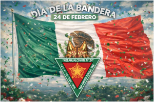 Lee más sobre el artículo AJEF Nezahualcóyotl No. 24: Celebra con mucho Honor y Respeto al Día de la Bandera.